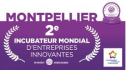 Montpellier 2eme Incubateur Mondial